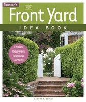 New Front Yard Idea Book - Entries - Driveways - Pathways - Gardens (Paperback) - Sandra S Soria Photo