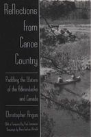 Reflections from Canoe Country - Paddling the Waters of the Adirondacks and Canada (Paperback, New edition) - Christopher Angus Photo