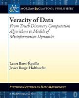 Veracity of Data - From Truth Discovery Computation Algorithms to Models of Misinformation Dynamics (Paperback) - Laure Berti Equille Photo