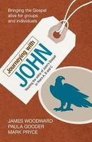 Journeying with John - Hearing the Voice of John's Gospel in Years A, B and C (Paperback) - James Woodward Photo