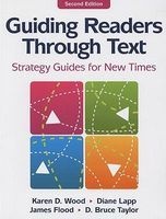 Guiding Readers Through Text - Strategy Guides for New Times (Paperback, 2nd Revised edition) - Karen D Wood Photo