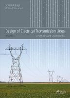 Design of Electrical Transmission Lines - Structures and Foundations (Hardcover) - Sriram Kalaga Photo