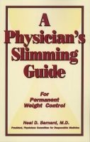 Physician's Slimming Guide - For Permanent Weight Control (Paperback) - Neal D Barnard Photo