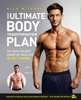 Your Ultimate Body Transformation Plan - Get into the Best Shape of Your Life - in Just 12 Weeks (Paperback) - Nick Mitchell Photo