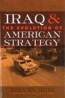 Iraq and the Evolution of American Strategy (Hardcover) - Steven Metz Photo