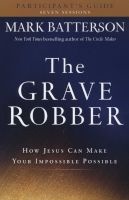 The Grave Robber Participant's Guide - How Jesus Can Make Your Impossible Possible (Paperback) - Mark Batterson Photo