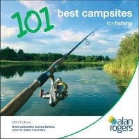 Alan Rogers - 101 Best Campsites for Fishing 2013 (Paperback, 3rd Revised edition) - Alan Rogers Guides Ltd Photo