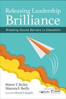 Releasing Leadership Brilliance - Breaking Sound Barriers in Education (Paperback) - Simon T Bailey Photo