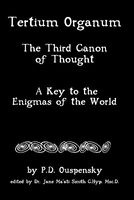 Tertium Organum - The Third Canon of Thought, a Key to the Enigmas of the World (Paperback) - P D Ouspensky Photo