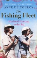 The Fishing Fleet - Husband-hunting in the Raj (Paperback) - Anne De Courcy Photo