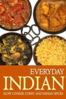 Everyday Indian - Slow Cooker with Curry and Indian Spices (Paperback) - Martha Stone Photo