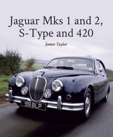 Jaguar MKs 1 and 2, S-Type and 420 (Hardcover) - James Taylor Photo