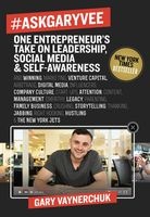 Ask Gary Vee - One Entrepreneur's Take on Leadership, Social Media, and Self-Awareness (Hardcover) - Gary Vaynerchuk Photo
