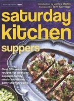 Saturday Kitchen Suppers - Over 100 Seasonal Recipes for Weekday Suppers, Family Meals and Dinner Party Show Stoppers (Hardcover) - Tom Kerridge Photo