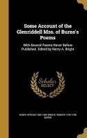 Some Account of the Glenriddell Mss. of Burns's Poems - With Several Poems Never Before Published. Edited by Henry A. Bright (Hardcover) - Henry Arthur 1830 1884 Bright Photo