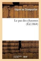 Le Pas Des Chaumes (French, Paperback) - De Champvallier E Photo