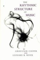 The Rhythmic Structure of Music (Paperback) - Grosvenor W Cooper Photo