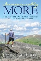 Immeasurably More - A Year of Devotions from the Writings of Ray Stedman (Paperback) - Mark S Mitchell Photo