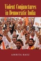 Violent Conjunctures in Democratic India - The Case of Hindu Nationalism (Paperback) - Amrita Basu Photo