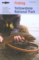 Fishing Yellowstone National Park - An Angler's Complete Guide to More Than 100 Streams, Rivers, and Lakes (Paperback, 3rd Revised edition) - Richard Parks Photo