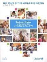 The State of the World's Children - Celebrating 20 Years of the Convention on the Rights of the Child (Paperback, Special) - United Nations Childrens Fund Unicef Photo