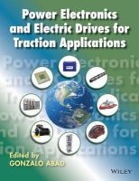 Power Electronics and Electric Drives for Traction Applications (Hardcover) - Gonzalo Abad Photo