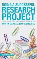 Doing a Successful Research Project - Using Qualitative or Quantitative Methods (Paperback, 2nd Revised edition) - Martin Brett Davies Photo