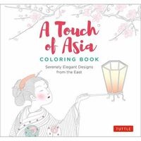 Touch of Asia Coloring Book - Serenely Elegant Designs from the East (Paperback) - Tuttle Publishing Photo
