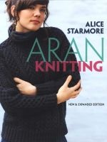 Aran Knitting (Paperback, New & expanded ed) - Alice Starmore Photo