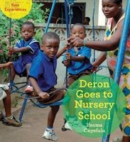 Deron Goes to Nursery School (Paperback) - Ifeoma Onyefulu Photo