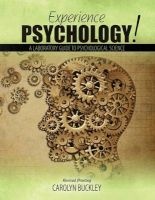 Experience Psychology! a Laboratory Guide to Psychological Science (Book) - Carolyn Buckley Photo