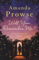 Will You Remember Me? (Paperback) - Amanda Prowse Photo