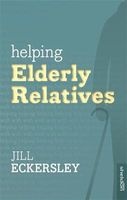 Helping Elderly Relatives (Paperback) - Jill Eckersley Photo