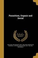 Parasitism, Organic and Social (Paperback) - Jean 1865 1925 Massart Photo