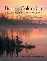 British Columbia - Graced by Nature's Palette (Paperback) - Frank Townsley Photo