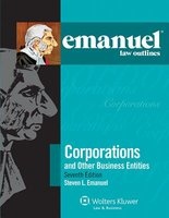 Emanuel Law Outlines - Corporations, Seventh Edition (Paperback, 7th) - Steven Emanuel Photo