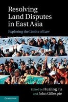 Resolving Land Disputes in East Asia - Exploring the Limits of Law (Hardcover) - Hualing Fu Photo