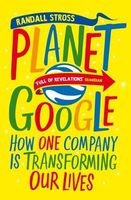 Planet Google - How One Company is Transforming Our Lives (Paperback, Main) - Randall E Stross Photo