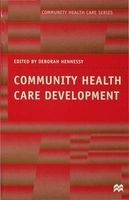 Community Health Care Development (Paperback) - Deborah Hennessy Photo