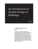 An Introduction to Seismic Design of Buildings (Paperback) - J Paul Guyer Photo