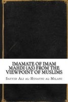 Imamate of Imam Mahdi (As) from the Viewpoint of Muslims (Paperback) - Sayyid Ali Al Al Milani Photo