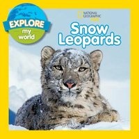 Explore My World Snow Leopards (Paperback) - Jill Esbaum Photo