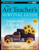 The Art Teacher's Survival Guide for Secondary Schools - Grades 7-12 (Paperback, 2nd Revised edition) - Helen D Hume Photo