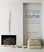 Simple Home - Calm Spaces for Comfortable Living (Hardcover) - Sally Bailey Photo