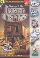 The Mystery of the Haunted Ghost Town (Paperback) - Carole Marsh Photo