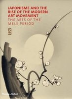 Japonisme and the Rise of the Modern Art Movement - The Arts of the Meiji Period (Hardcover) - Gregory Irvine Photo
