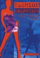 Fashion Computing - Design Techniques and CAD (Paperback) - Sandra Burke Photo