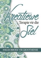 Kreatiewe Terapie Vir Die Siel - Inkleurboek Vir Grootmense (Afrikaans, Paperback) -  Photo