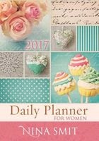  Daily Planner For Women 2017 (Hardcover) - Nina Smit Photo
