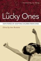 The Lucky Ones - Stories from Families Adopting from China (Paperback) - Ann Rauhala Photo